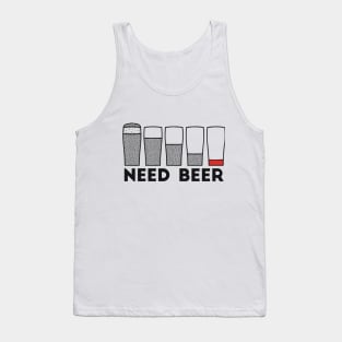 Need Beer low battery alcohol joke Tank Top